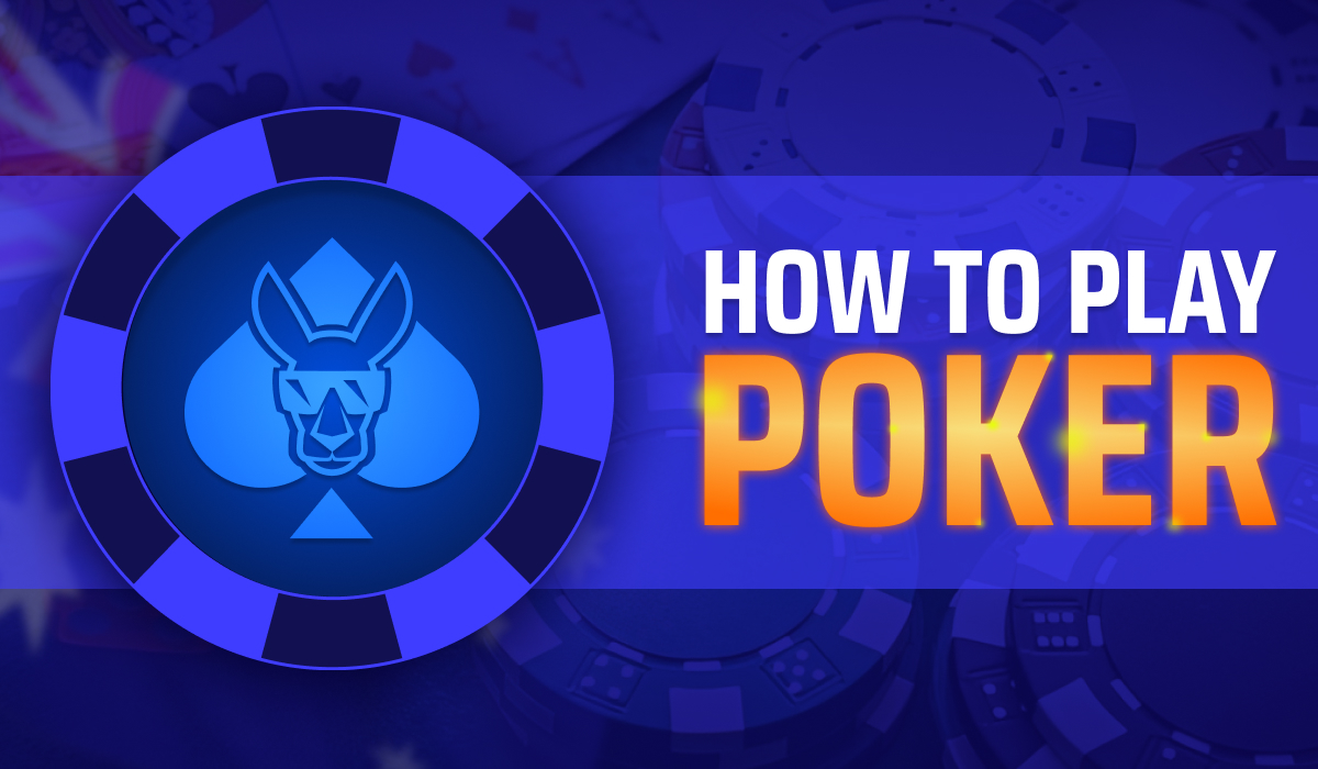 How to Play Poker