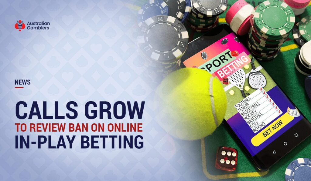 Calls Grow to Review Ban on Online In-Play Betting in Australia