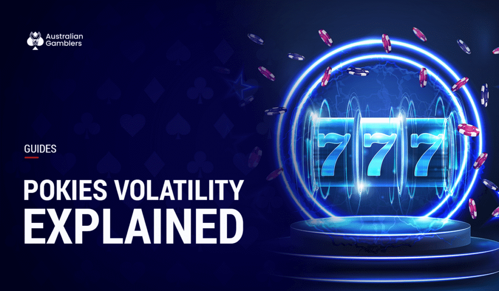 Pokies Volatility Explained – What Does Volatility (Variance) Mean in Online Pokies?
