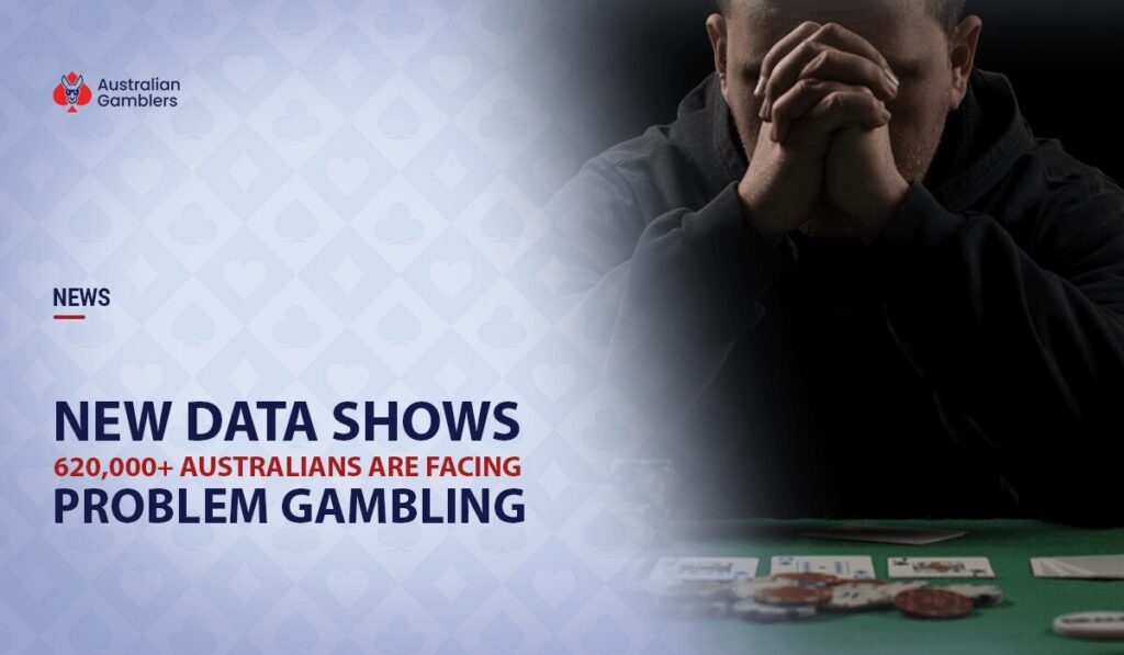 Report Finds That Over 620,000 Australians Are Now Problem Gamblers
