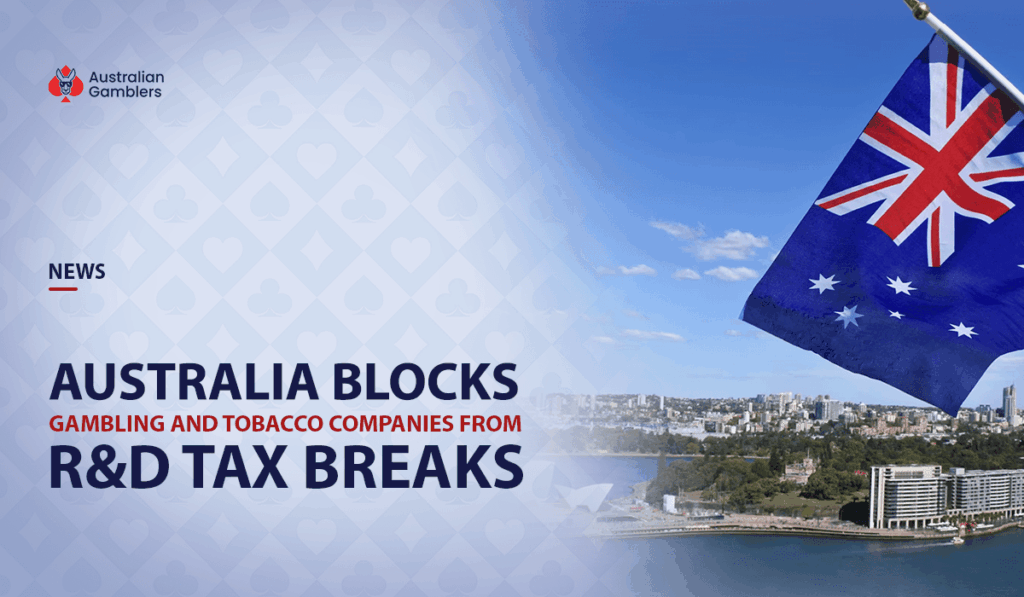 Australia to Exclude Gambling & Tobacco Companies From R&D Tax Breaks