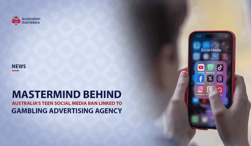 ‘Mastermind’ Behind Australia’s Teen Social Media Ban Campaign Linked to Gambling Advertising Agency