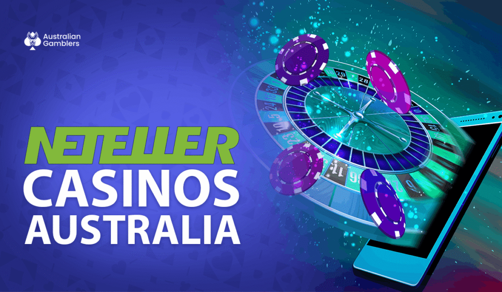 Best Neteller Online Casinos in Australia