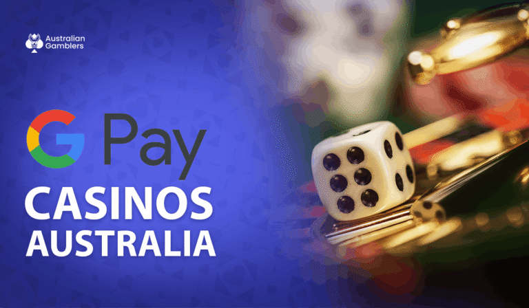 Best Google Pay Online Casinos in Australia