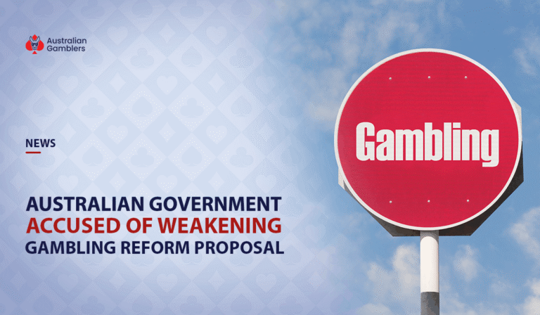 Australian Government Accused of Weakening Major Gambling Reform Proposal