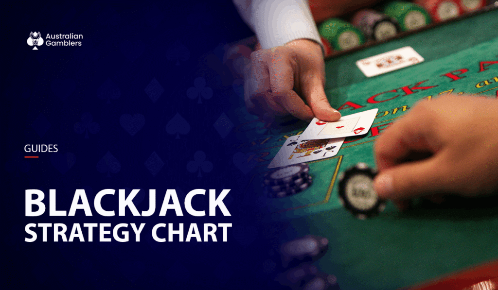 Blackjack Strategy Chart Guide: The Ultimate Blackjack Cheat Sheet