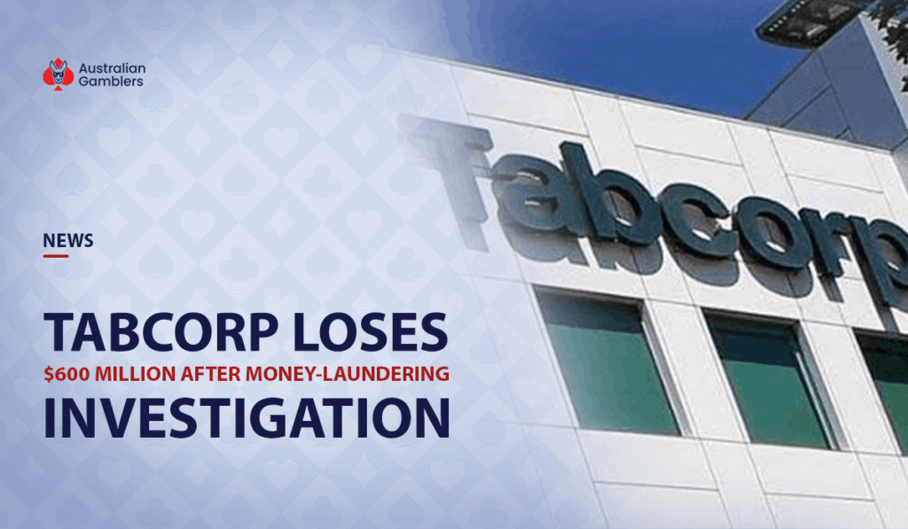 Australia’s Largest Gambling Company Loses $600M After Money Laundering Investigation