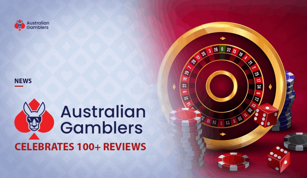 Australian Gamblers Publishes Its 100th Casino Review